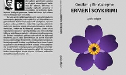 Gecikmiş Bir Yüzleşme Ermeni Soykırımı Kitabı Çıktı