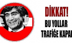 İstanbul 19 Ocak kapalı yollar  (Hrant Dink anma töreni)