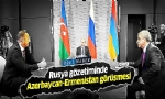 ​Rusya, Azerbaycan ve Ermenistan Dağlık Karabağ sorununu görüşüyor