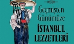 ​İstanbul Büyükşehir Belediyesi’nden “Geçmişten Günümüze İstanbul Lezzetleri” kitabı