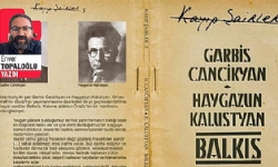 Bir Ermeni şair: Garbis Cancikyan